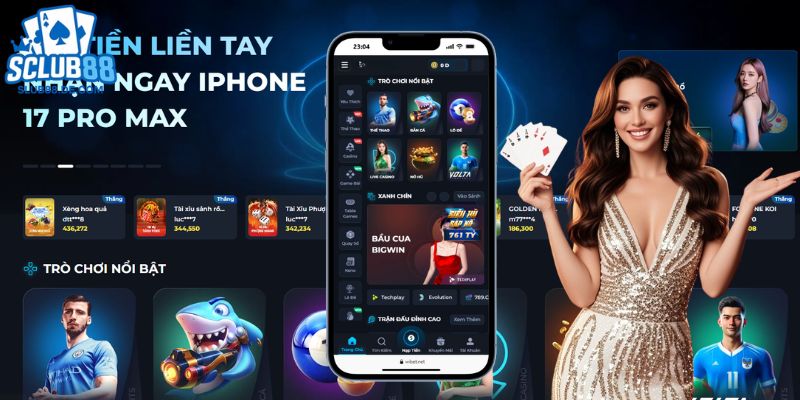 Ứng dụng SCLUB88 cung cấp kho game đa dạng và tốc độ xử lý vượt trội.